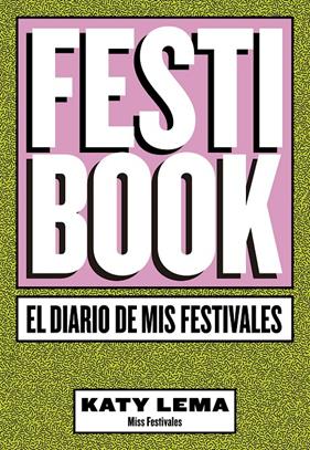 FESTIBOOK | 9788448024277 | KATY LEMA (MISS FESTIVALES)
