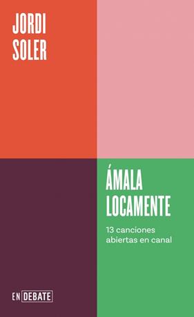 AMALA LOCAMENTE (SERIE ENDEBATE) | 9788410433120 | SOLER, JORDI