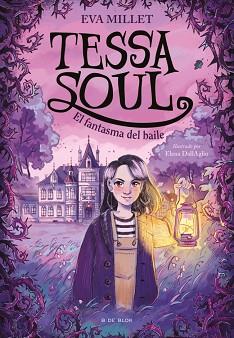 FANTASMA DEL BAILE, TESSA SOUL 1 - EL  | 9791387695774 | MILLET, EVA