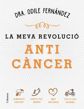 MEVA REVOLUCIÓ ANTICANCER, LA  | 9788466422079 | FERNANDEZ, ODILE