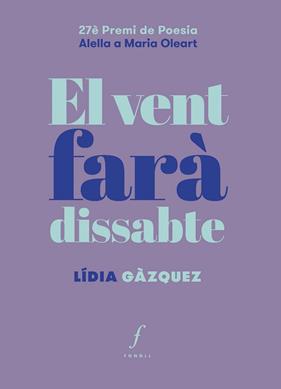 VENT FARA DISSABTE, EL | 9788410220348 | GAZQUEZ, LIDIA