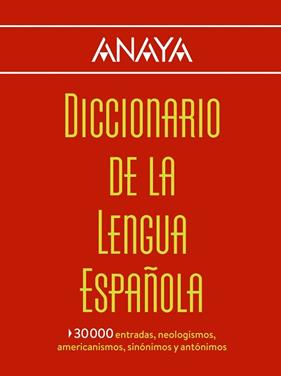 DICCIONARIO ANAYA DE LA LENGUA | 9788499742007