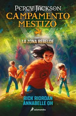 CAMPAMENTO MESTIZO 1 LA ZONA REBELDE | 9788419868466 | RIORDAN, RICK / OH, ANNABELLE