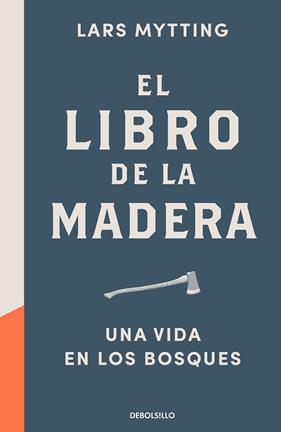 LIBRO DE LA MADERA, EL | 9788466353335 | MYTTING, LARS