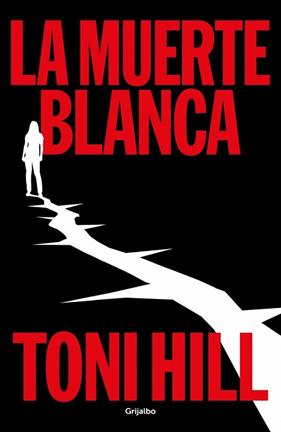 MUERTE BLANCA, LA    (TRILOGI A DEL VERDUGO 3) | 9788425370427 | HILL, TONI