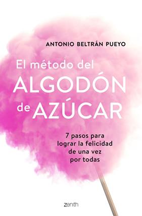 METODO DEL ALGODON DE AZUCAR, EL  | 9788408193388 | BELTRÁN PUEYO, ANTONIO
