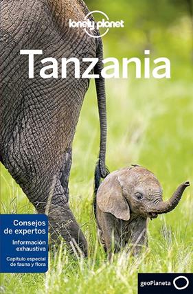 TANZANIA 5 LONELY PLANET | 9788408188278 | FITZPATRICK, MARY/BARTLETT, RAY/HAM, ANTHONY/SMITH, HELENA/ELSE, DAVID