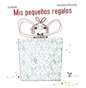 MIS PEQUEÑOS REGALOS | 9788469624104 | WITEK, JO