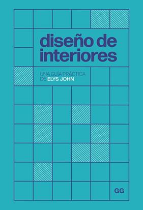 DISEÑO DE INTERIORES | 9788425235832 | JOHN, ELYS