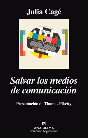 SALVAR LOS MEDIOS DE COMUNICACION | 9788433963963 | CAGE, JULIA