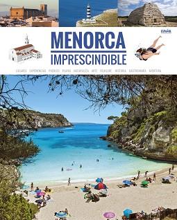 MENORCA INPRESCINDIBLE | 9788484789567 | FERRI VIZCAINO, MARIA JOSE