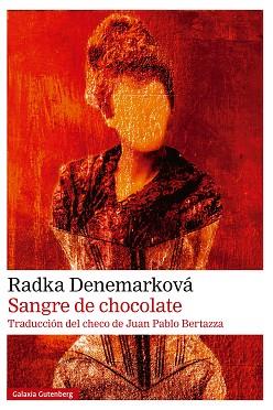 SANGRE DE CHOCOLATE | 9788410107618 | DENEMARKOVA, RADKA