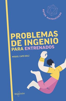 PROBLEMAS DE INGENIO PARA ENTRENADOS | 9788426740885 | CAPO DOLZ, MIQUEL