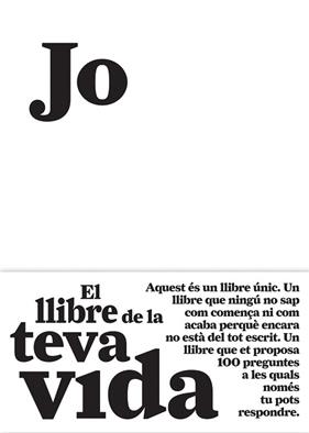 JO   EL LLIBRE DE LA TEVA VIDA | 9788484289128 | SÁNCHEZ VEGARA, MARÍA ISABEL
