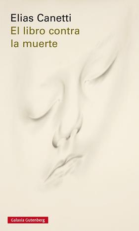LIBRO CONTRA LA MUERTE, EL  | 9788416734238 | CANETTI, ELIAS