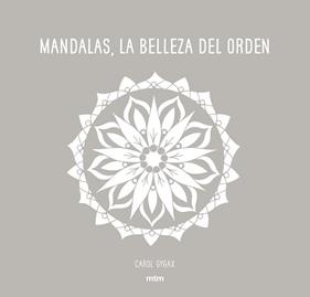 MANDALAS LA BELLEZA DEL ORDEN REF MT1701 | 9788416497706 | GYGAX, CAROL