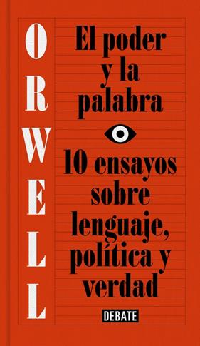 PODER Y LA PALABRA, EL  | 9788499927817 | ORWELL, GEORGE 
