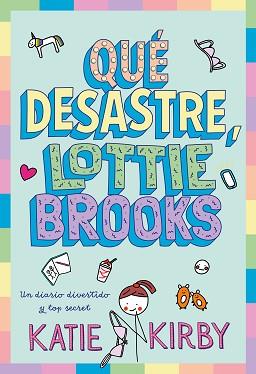 QUE DESASTRE, LOTTIE BROOKS | 9791387574796 | KIRBY, KATIE