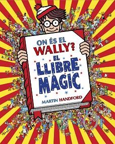 ON ES EL WALLY  5 - ON ES EL WALLY? EL LLIBRE MAGIC | 9788410269897 | HANDFORD, MARTIN