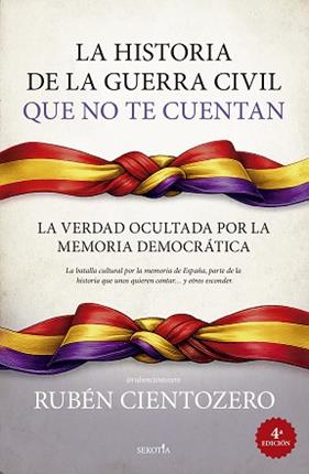 HISTORIA DE LA GUERRA CIVIL QUE NO TE CUENTAN, LA | 9791387812874 | RUBEN CIENTOZERO