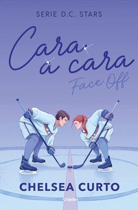 CARA A CARA (SERIE D. C. STARS 1) | 9788425373862 | CURTO, CHELSEA