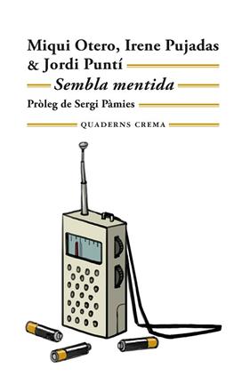 SEMBLA MENTIDA | 9788477277187 | OTERO, MIQUI/PUJADAS, IRENE / PUNTI, JORDI