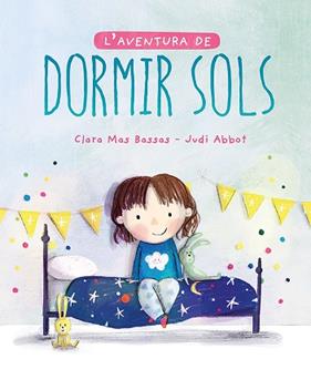 AVENTURA DE DORMIR SOLS, L' | 9788418538216 | MAS BASSAS, CLARA / ABBOT, JUDI