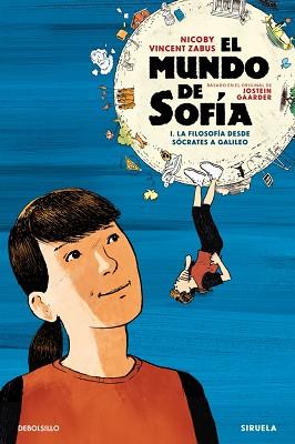 MUNDO DE SOFIA, EL   LA NOVELA GRAFICA 1 - LA FILOSOFÍA DESDE SÓCRATES A GALILEO | 9788466380522 | ZABUS, VINCENT