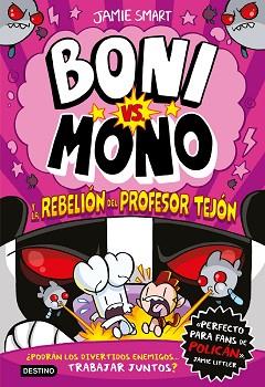 BONI VS  MONO 5  BONI VS  MONO Y LA REBELION DEL PROFESOR TEJON | 9788408303978 | SMART, JAMIE
