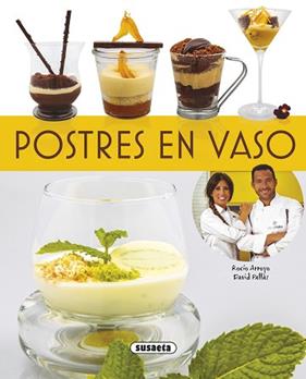 POSTRES EN VASO | 9788467722468 | ARROYO, ROCIO  / PALLAS, DAVID