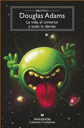 VIDA, EL UNIVERSO Y TODO LO DEMAS, LA | 9788433961051 | ADAMS, DOUGLAS