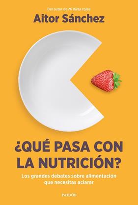 QUE PASA CON LA NUTRICION  | 9788449340420 | SANCHEZ GARCIA, AITOR