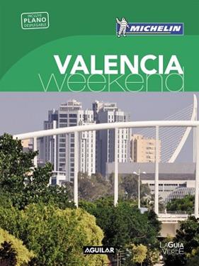 VALENCIA  LA GUIA VERDE WEEKEND 2016 | 9788403515253 | MICHELIN