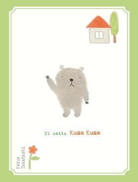 OSITO KUMA KUMA, EL  | 9788416427116 | TAKAHASHI, KAZUE