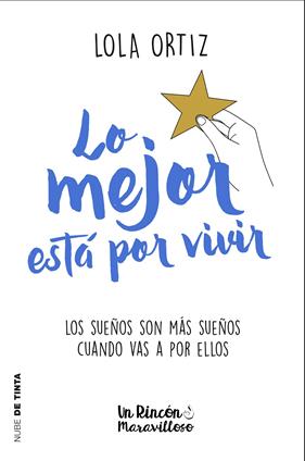 LO MEJOR ESTA POR VIVIR | 9788417605124 | ORTIZ, LOLA
