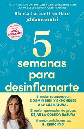 5 SEMANAS PARA DESINFLAMARTE | 9788418055683 | GARCIA-OREA HARO ((@BLANCANUTRI)), BLANCA