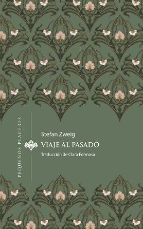 VIAJE AL PASADO | 9788412983715 | ZWEIG, STEFAN