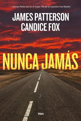 NUNCA JAMAS | 9788411321785 | PATTERSON, JAMES/FOX, CANDICE