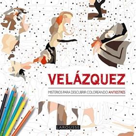 VELAZQUEZ MISTERIOS PARA DESCUBRIR COLOREANDO | 9788416368402