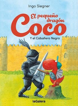 PEQUEÑO DRAGON COCO Y EL CABALLERO NEGRO, EL | 9788424676735 | SIEGNER, INGO