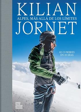ALPES, MAS ALLA DE LOS LIMITES | 9788411731591 | JORNET BURGADA, KILIAN