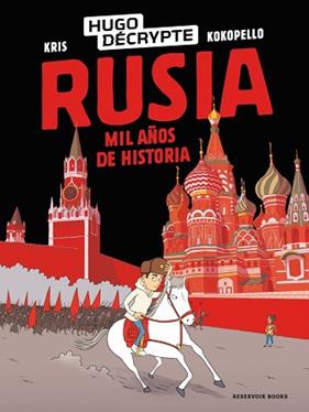 RUSIA  MIL AÑOS DE HISTORIA | 9791387740689 | HUGODECRYPTE / KRIS