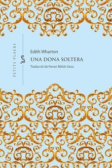 UNA DONA SOLTERA | 9788418908965 | WHARTON, EDITH