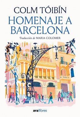 HOMENAJE A BARCELONA | 9788416245765 | TOIBIN, COLM