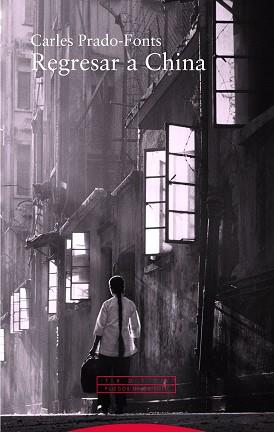 REGRESAR A CHINA | 9788498797855 | PRADO-FONTS, CARLES