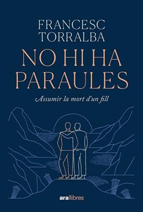 NO HI HA PARAULES | 9788411730938 | TORRALBA ROSELLO, FRANCESC