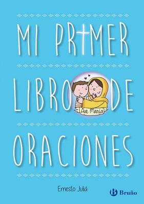 PRIMER LIBRO DE ORACIONES, MI | 9788469600276 | JULIA DIAZ, ERNESTO