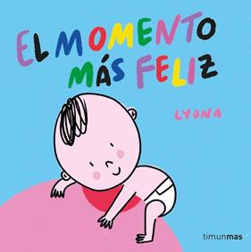  MOMENTO MAS FELIZ, EL  LIBRO DE TELA | 9788408254850 | LYONA