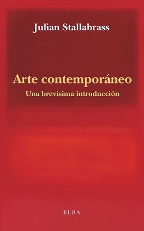 ARTE CONTEMPORANEO  UNA BREVISIMA INTRODUCCION | 9791399013412 | STALLABRASS, JULIAN