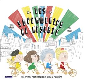 SUPERMENTES AL RESCATE, LAS  | 9788448849047 | PEÑALVER, CLARA / SANCHEZ, SARA 